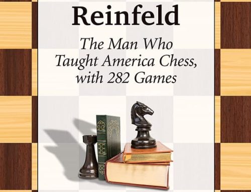 Fred Reinfeld: The Man Who Taught America Chess with 282 Games by Alex Dunne