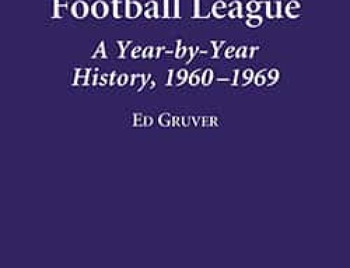 The American Football League: A Year – by – Year History, 1960 – 1969